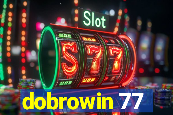 dobrowin 77