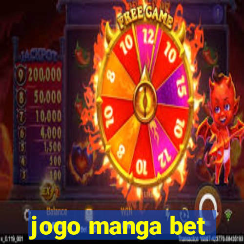 jogo manga bet