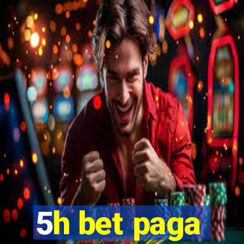 5h bet paga