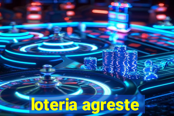 loteria agreste