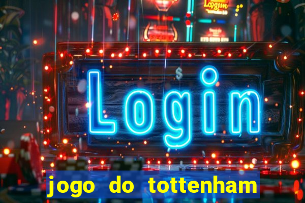 jogo do tottenham hoje palpite