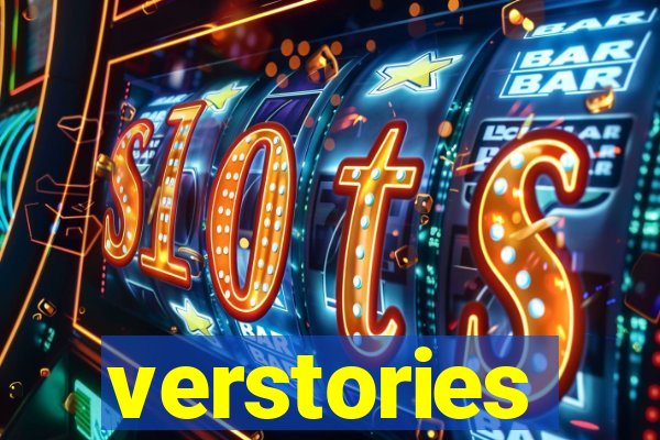 verstories