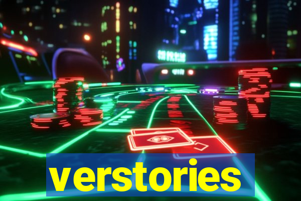 verstories