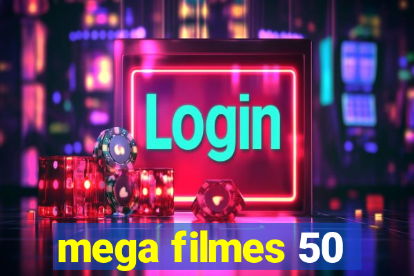 mega filmes 50