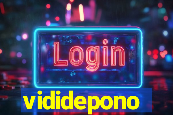 vididepono