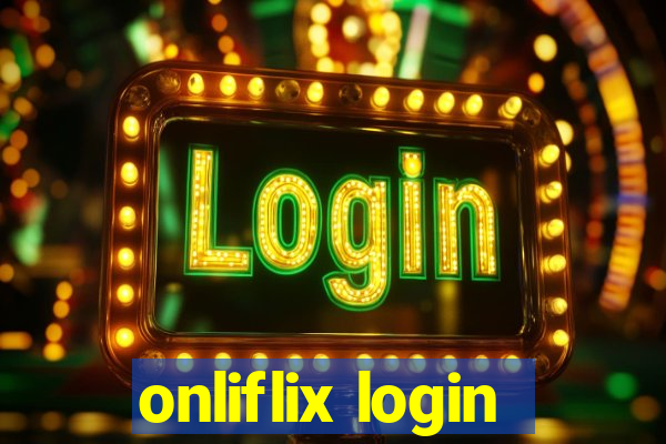 onliflix login