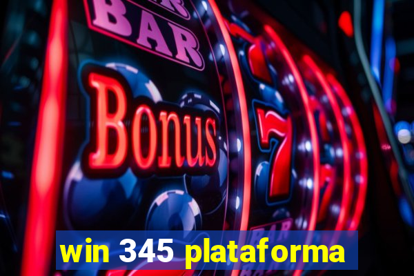 win 345 plataforma