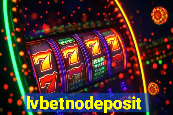 lvbetnodeposit