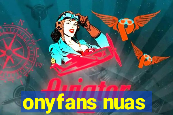 onyfans nuas