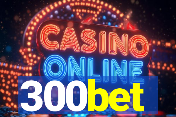 300bet
