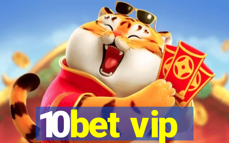 10bet vip