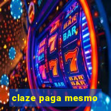 claze paga mesmo