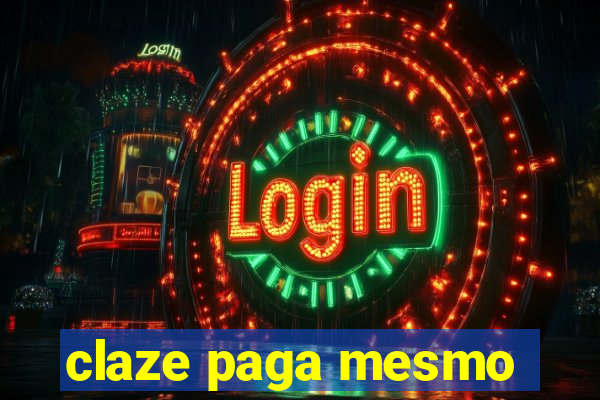 claze paga mesmo