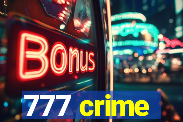 777 crime