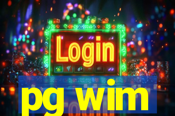 pg wim