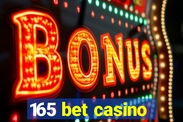 165 bet casino