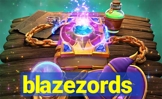 blazezords