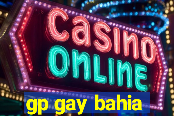 gp gay bahia