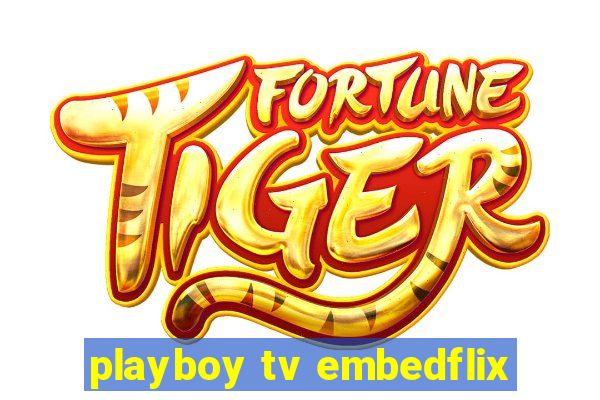 playboy tv embedflix