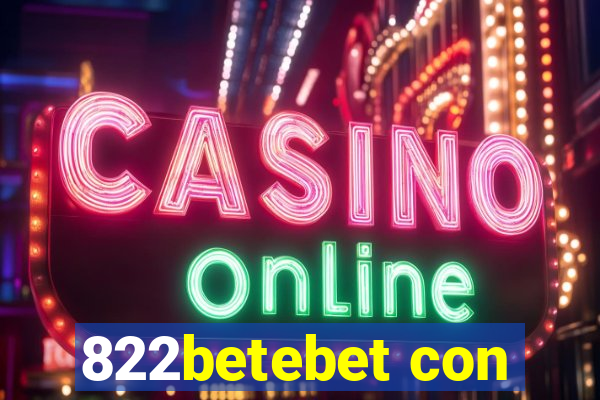 822betebet con