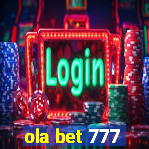 ola bet 777