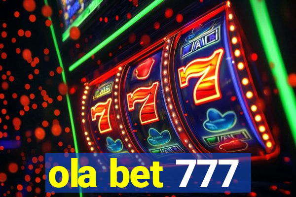 ola bet 777