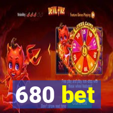 680 bet