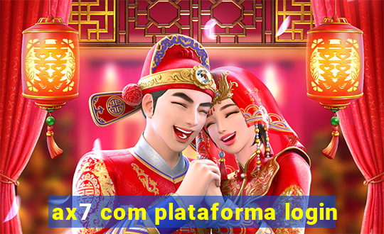 ax7 com plataforma login
