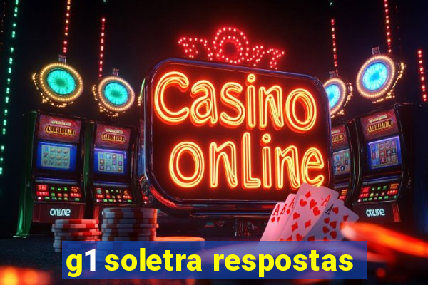 g1 soletra respostas