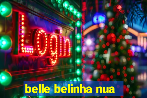belle belinha nua