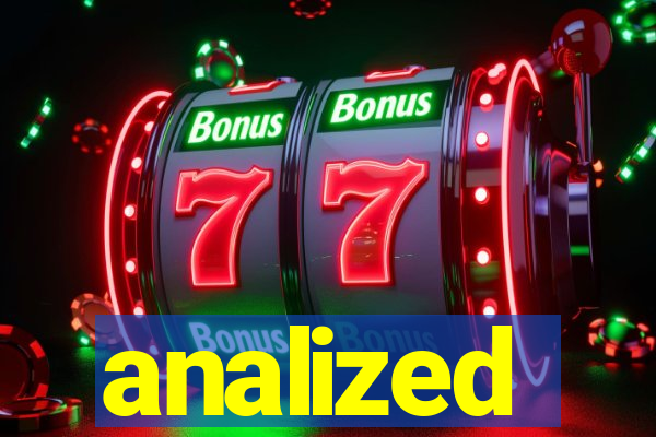 analized