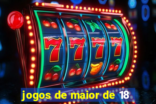 jogos de maior de 18