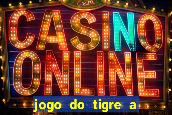 jogo do tigre a partir de 1 real