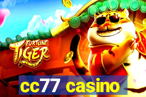 cc77 casino