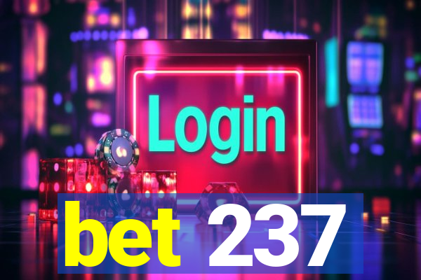 bet 237