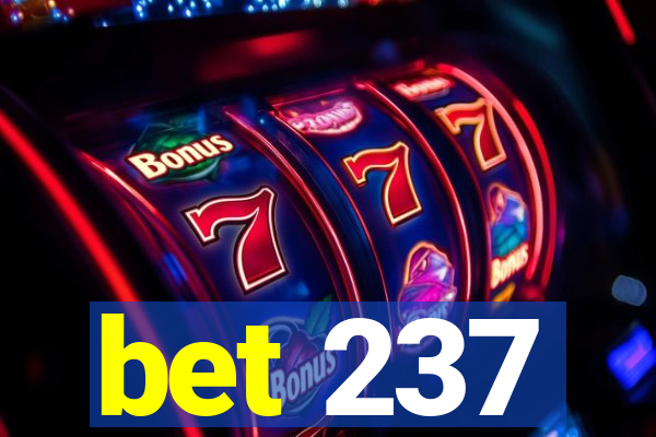 bet 237