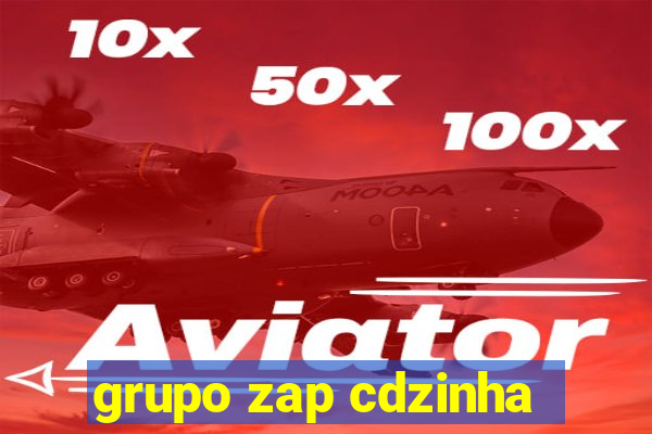 grupo zap cdzinha