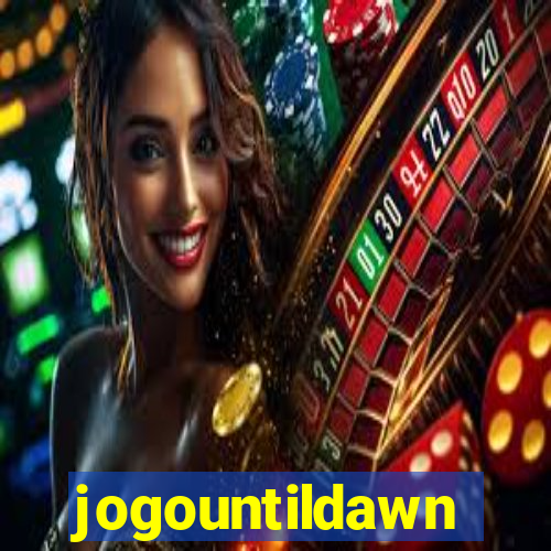 jogountildawn