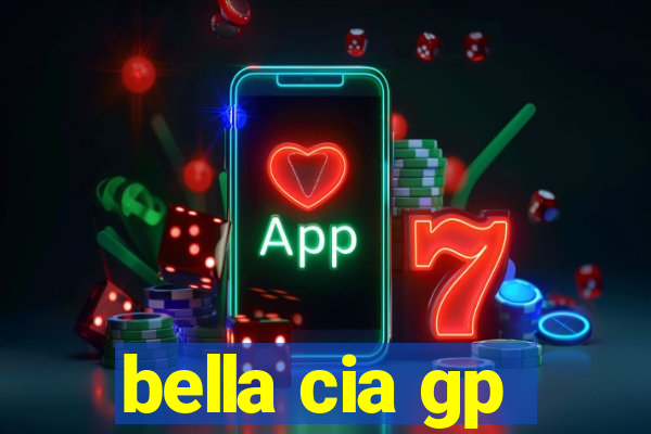 bella cia gp