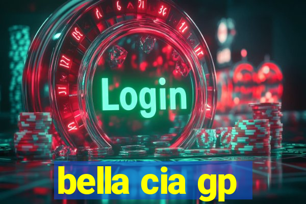 bella cia gp
