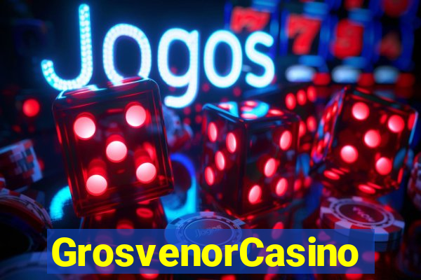 GrosvenorCasino