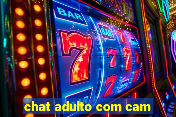 chat adulto com cam