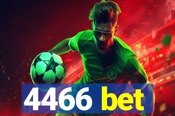 4466 bet