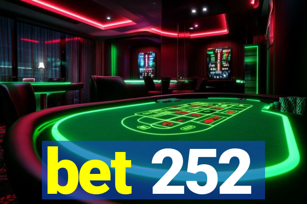 bet 252