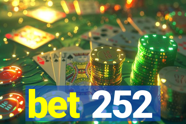 bet 252