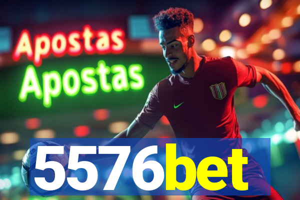 5576bet