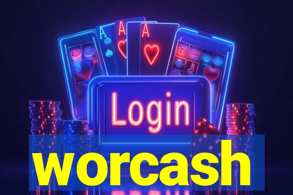 worcash