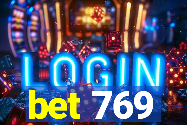 bet 769