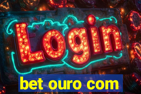 bet ouro com