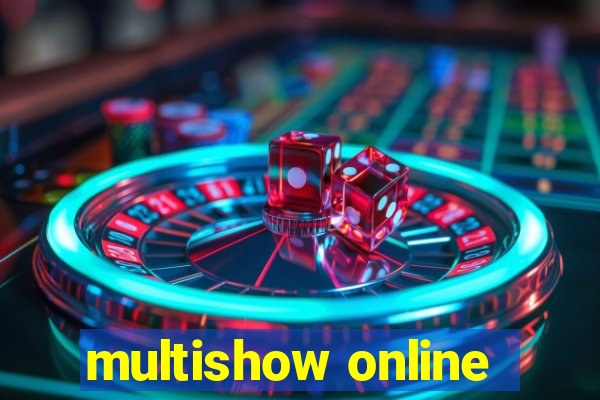 multishow online